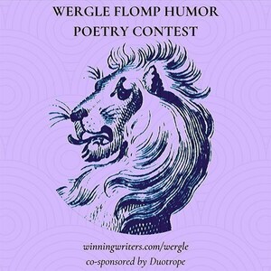 Winning Writers Announces the Winners of the 23rd Annual Wergle Flomp Humor Poetry Contest