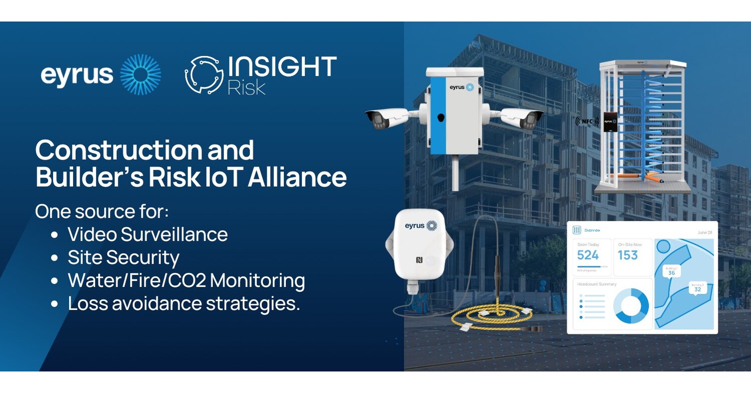 Eyrus and Insight Risk Technologies Announce Construction and Builder's ...
