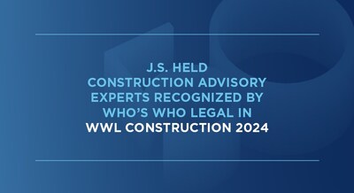 Global consulting firm J.S. Held celebrates expert recognition in Who's Who Legal: Construction 2024.