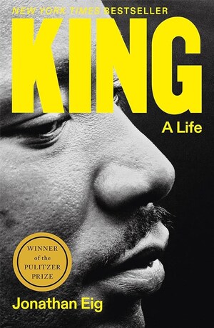 King: A Life by Jonathan Eig Wins 2024 Edwards Book Award from the Rodel Institute