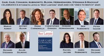 12 personal injury attorneys at Gair, Gair, Conason, Rubinowitz, Bloom, Hershenhorn, Steigman & Mackauf have been selected by their peers as Best Lawyers in America 2025 (9) and Best Lawyers: Ones to Watch in America 2025 (3)