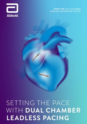 Abbott's AVEIR™ DR - World's First Dual Chamber Leadless Pacemaker System - Now Available in Canada