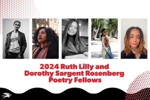 Poetry Foundation Announces the 2024 Ruth Lilly and Dorothy Sargent Rosenberg Poetry Fellows