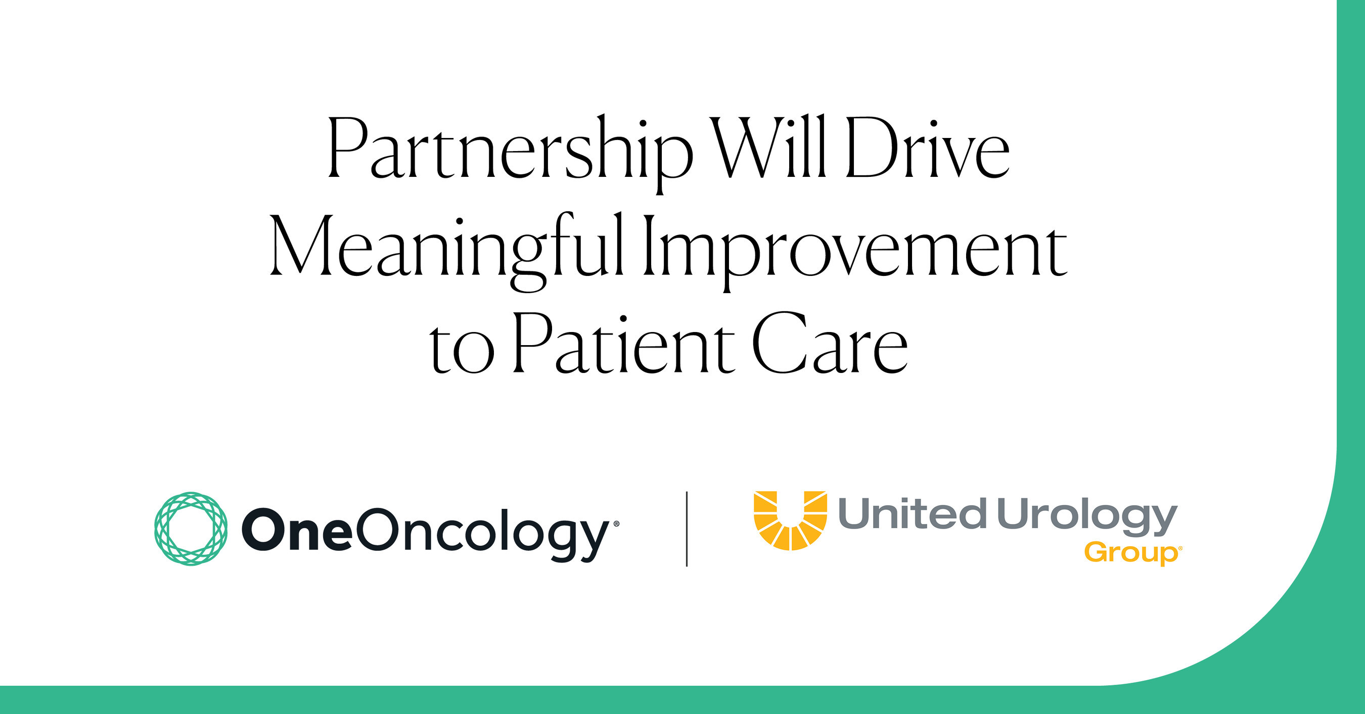 ONEONCOLOGY TO ACQUIRE LEADING UROLOGY SPECIALTY PRACTICE NETWORK