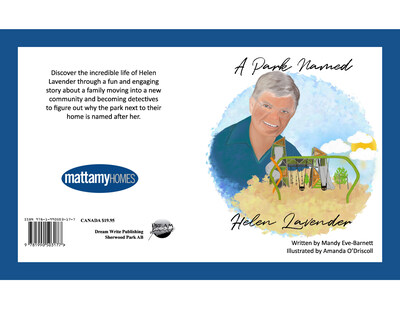 Cover for the new A Park Named Helen Lavender children's book produced in collaboration with Helen Lavender's family, which will be gifted to attendees at the park grand opening this Sunday, August 25th from 11:00 a.m. to 2:00 p.m. (CNW Group/Mattamy Homes Limited)