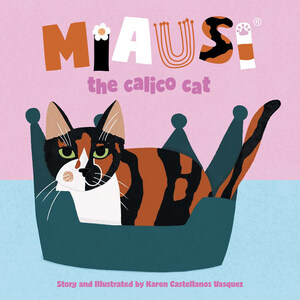 Meet Miausi: The Calico Cat on a Quest for Family and Love