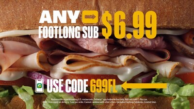 Starting August 26 through September 8th, guests can order any footlong sub on the menu for just $6.99 using promo code 699FL on the Subway App or Subway.com