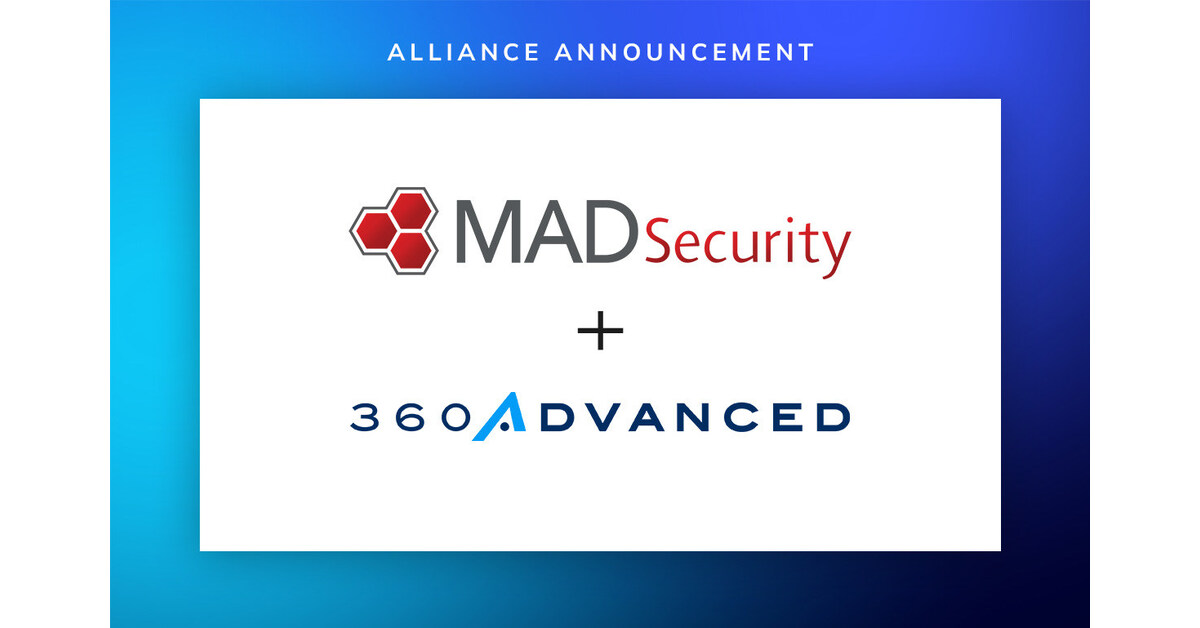 360 Advanced and MAD Security Form Strategic Alliance to Elevate ...