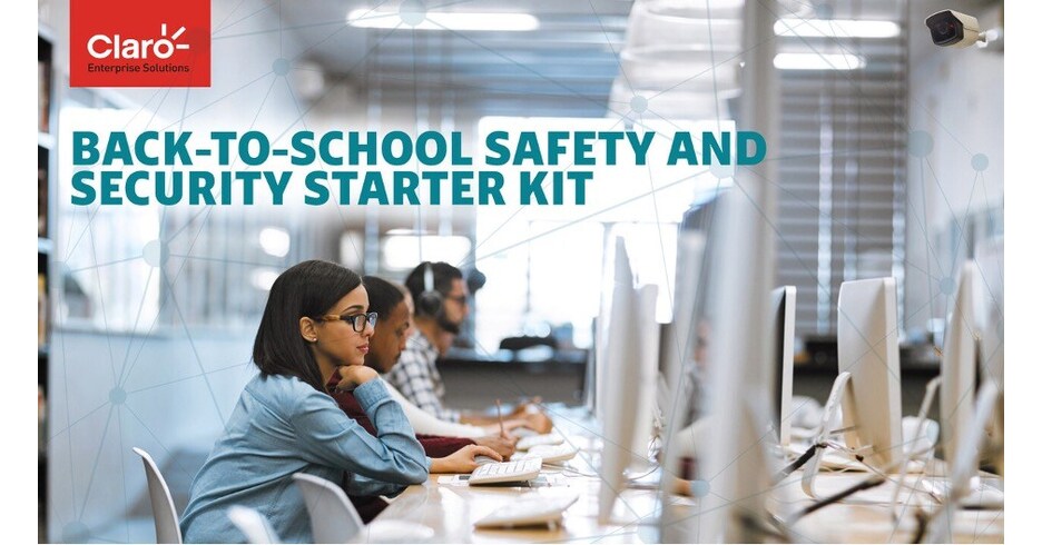 Claro Enterprise Solutions Announces New AI-Enhanced Back-to-School Safety and Security Starter Kit