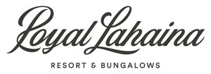 ROYAL LAHAINA RESORT &amp; BUNGALOWS REOPENS WITH PREMIER OCEANFRONT BUNGALOWS, NEW CULINARY VENUES AND ENHANCED GUEST EXPERIENCES