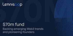 Lemniscap Raises $70 Million For New Fund to Back Emergent Web3 Trends and Pioneering Founders