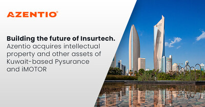 Azentio leads insurance technology modernization through acquisition of intellectual property and other assets of Kuwait-based Pysurance and iMOTOR