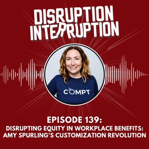 Disrupting Employee Benefits: Amy Spurling and Compt Redefine Workplace Wellness