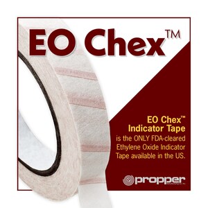 Propper Manufacturing Company Announces FDA Clearance of New EO Chex™ Ethylene Oxide Indicator Tape