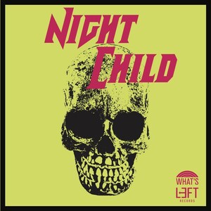 NIGHT CHILD Release Debut EP on Cassette and Streaming via Whats Left? Records