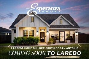 Esperanza Homes, Top Ranked Home Builder, Expands to Laredo, Texas