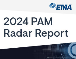 EMA Unveils 2024 PAM Radar™ Report: A Comprehensive Guide to Choosing the Ideal Privileged Access Management (PAM) Solution