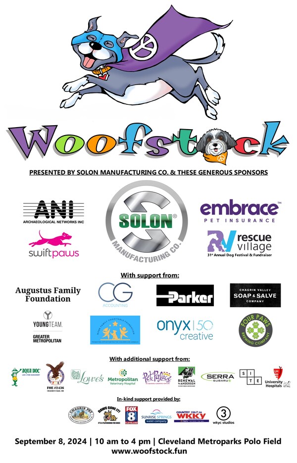 2024 Rescue Village's Woofstock sponsors have made a significant impact by contributing more than $100,000 to the award-winning fundraising event. Solon Manufacturing, located in Chardon, Ohio, is the 2024 Woofstock Presenting Sponsor. Joining Solon Manufacturing are Archaeological Networks Inc., Embrace Pet Insurance, SwiftPaws, and others.