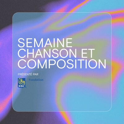 La Semaine Chanson &amp; Composition de retour à Toronto du 25 au 27 septembre