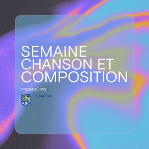 La Semaine Chanson &amp; Composition de retour à Toronto du 25 au 27 septembre