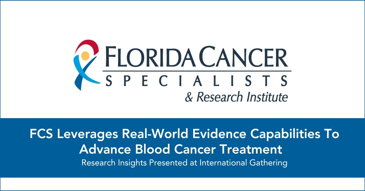 Florida Cancer Specialists & Research Institute Leverages Real-World Evidence Capabilities To Advance Blood Cancer Treatment