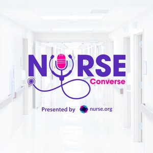 Nurse.org Launches Season 2 of "Nurse Converse" Podcast Featuring Nurse Influencers Across the U.S.