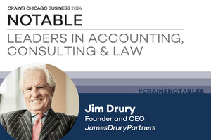 JamesDruryPartners' Founder Honored Among Crain's Chicago Business 2024 Notable Leaders in Accounting, Consulting & Law