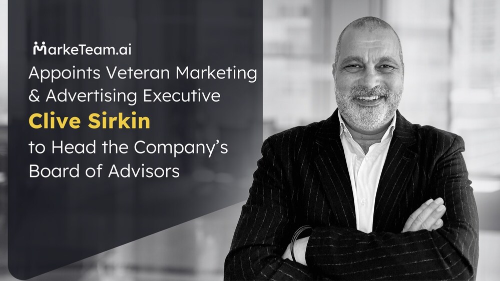 Marketeam.ai appoints Clive Sirkin, Veteran Marketing & Advertising Executive, to head its advisory board