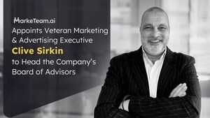 Marketeam.ai Appoints Veteran Marketing & Advertising Executive Clive Sirkin to Head the Company's Board of Advisors