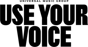 UNIVERSAL MUSIC GROUP ACTIVATES "2024 USE YOUR VOICE" U.S. VOTER EDUCATION CAMPAIGN