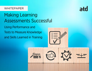 ATD Research: Effective Learning Assessments Help Organizations Measure Training's Success