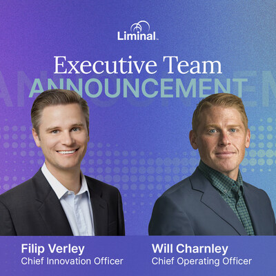 Liminal Appoints Filip Verley, Chief Innovation Officer, and Will Charnley, Chief Operations Officer