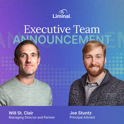 Liminal Appoints Will St. Clair, Managing Director and Partner, and Joe Stuntz, Principal Advisor