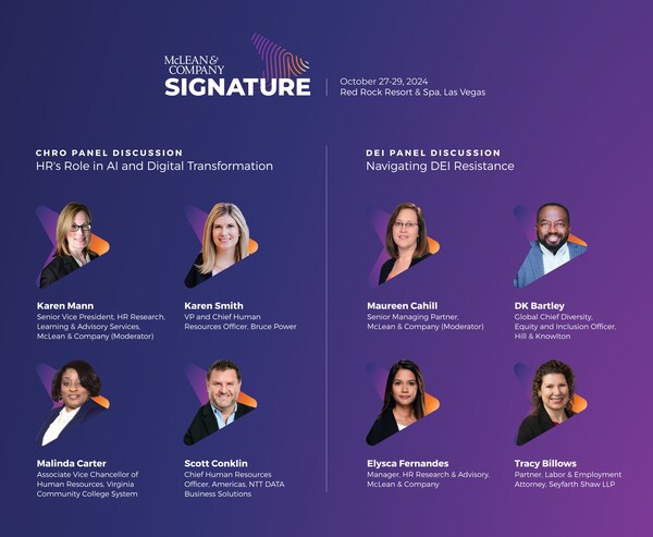 McLean Signature, the premier HR industry conference hosted by McLean & Company, has announced details for two panel discussions that will take place at the event. Conference attendees can look forward to the CHRO Panel Discussion: HR’s Role in AI and Digital Transformation and the DEI Panel Discussion: Navigating DEI Resistance. McLean Signature runs from October 27 to 29, 2024, at the Red Rock Casino Resort & Spa in Las Vegas, Nevada. (CNW Group/McLean & Company)