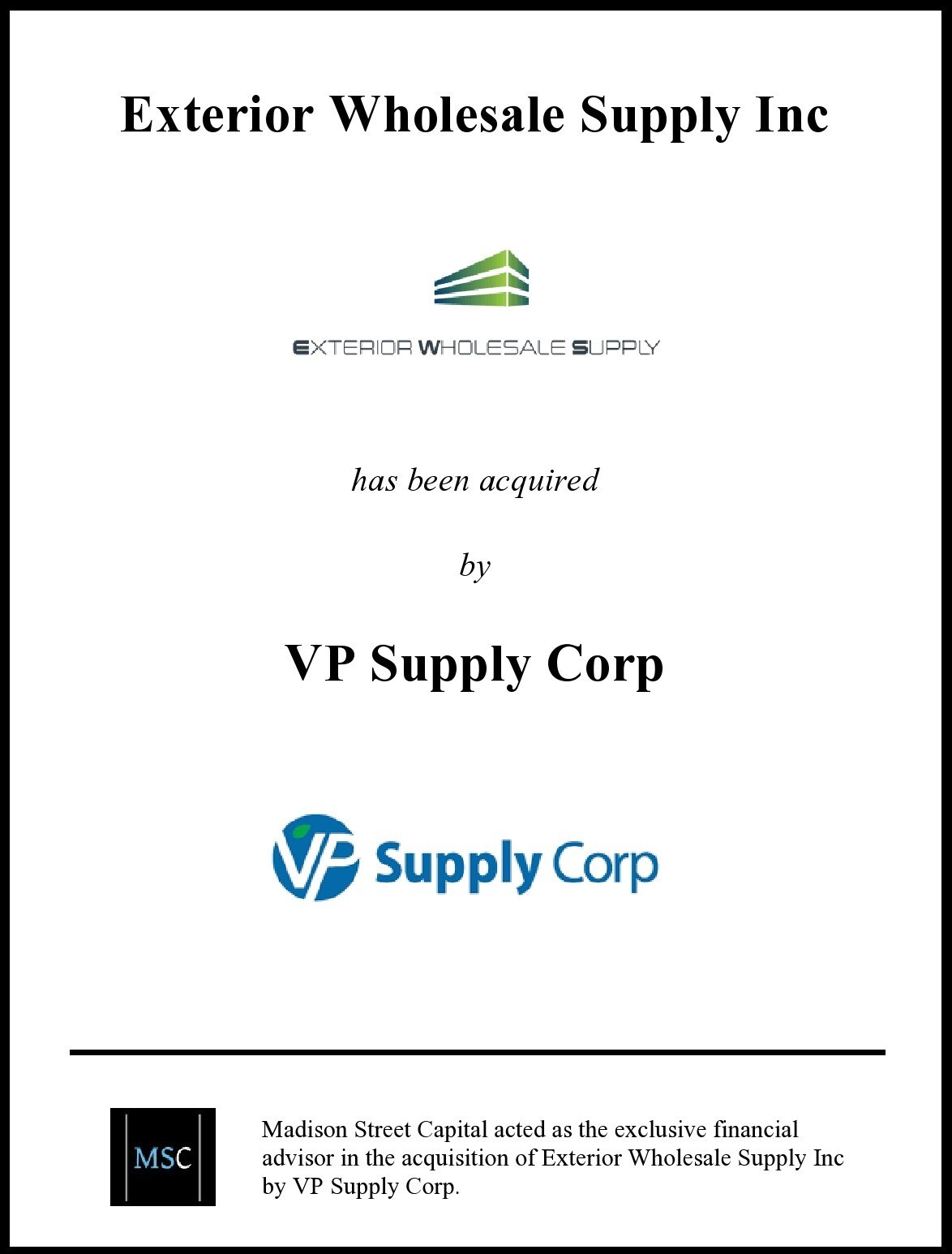 Madison Street Capital Advises Exterior Wholesale Supply, LLC on Sale to VP Supply Corp