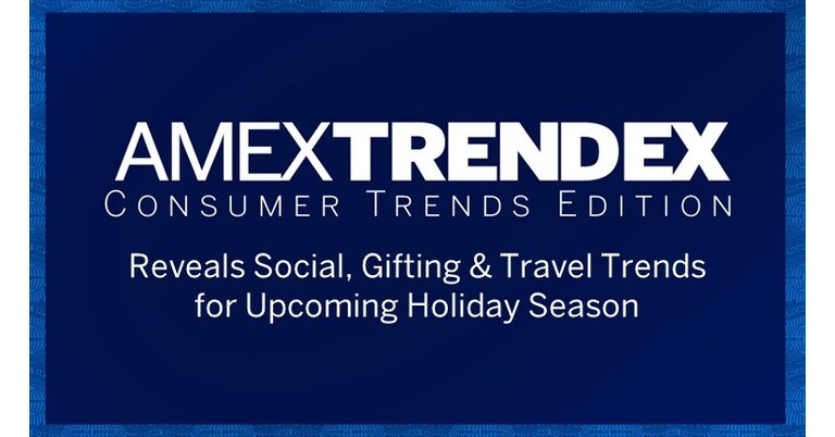 AMEX TRENDEX REVEALS MEANINGFUL EXPERIENCES INSPIRE CANADIAN’S SOCIAL, GIFTING & TRAVEL PLANS THIS HOLIDAY SEASON