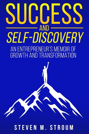 "Success and Self-Discovery" Book Relaunch was Motivated by His Nephew's Text Message About How He Earned a $36,000 Raise By Taking Direct Advice from Reading the Book