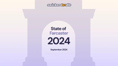 Snickerdoodle Releases State of Farcaster Report - A Roadmap for Brand Engagement and Product Launches in the Crypto Era