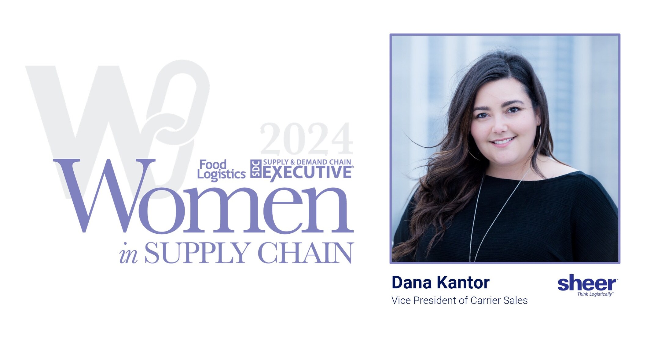 Dana Kantor of Sheer Logistics Honored with 2024 Women in Supply Chain