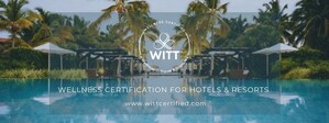 Wellness in Travel &amp; Tourism Launches First-Ever Wellness Certification for Hotels and Resorts