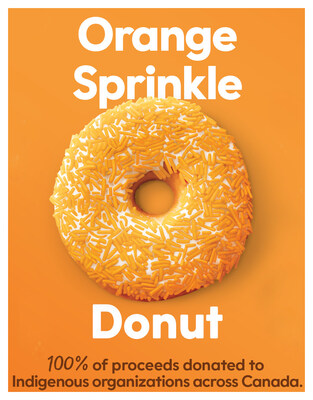100% of proceeds from Orange Sprinkle Donut sales on Sept. 30 will be donated to the Orange Shirt Society, the Indian Residential School Survivors Society, New Pathways Foundation in Quebec, and new this year, the Gord Downie & Chanie Wenjack Fund, and Ulnooweg Education Centre. (CNW Group/Tim Hortons)