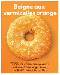 Toutes les recettes des ventes du beigne aux vermicelles orange le 30 septembre sont versées à la Société du chandail orange, à la Société des survivants des pensionnats indiens, à la Fondation Nouveaux Sentiers au Québec, et nouvellement cette année, au Fonds Downie & Wenjack et au Centre d’éducation Ulnooweg. (Groupe CNW/Tim Hortons)