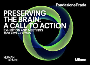 FONDAZIONE PRADA PRESENTS "PRESERVING THE BRAIN: A CALL TO ACTION" IN MILAN