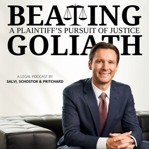 Salvi, Schostok &amp; Pritchard Releases Season 4 of Podcast "Beating Goliath: A Plaintiff's Pursuit of Justice"