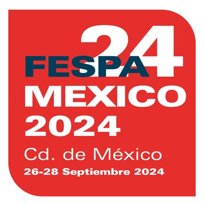 FESPA MEXICO 2024, PRESENTA ÚLTIMAS NOVEDADES PARA LA INDUSTRIA DE IMPRESIÓN. (PRNewsfoto/FESPA)