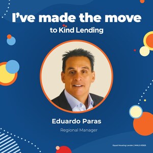 Kind Lending Expands Regional Leadership with Eduardo Paras as Regional Manager