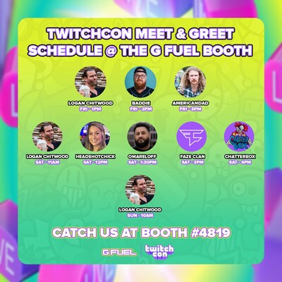 Meet & Greet Schedule at G FUEL's Twitchon Booth