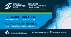 Forward Together, Canadian Waterpower Week Powers Progress Towards Net-Zero