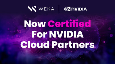 The WEKA Data Platform is Now Certified as a High-Performance Data Store Solution with the NVIDIA Cloud Partner Reference Architecture for GPU Compute Infrastructure