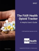 FAIR Health Releases Interactive Tool Tracking Opioid Abuse and Dependence State by State